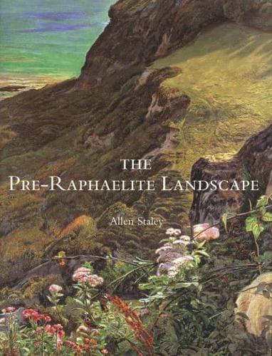 The Pre-Raphaelite Landscape