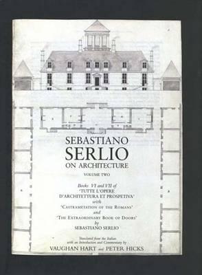 Sebastiano Serlio on Architecture. Vol. 2