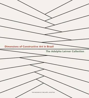 Dimensions of Constructive Art in Brazil