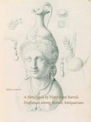 A Sketchbook of Pierto Santi Bartoli
