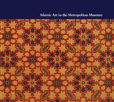 Islamic Art in The Metropolitan Museum of Art