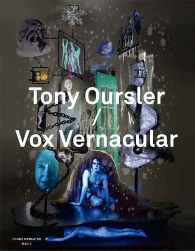 Tony Oursler/vox Vernacular