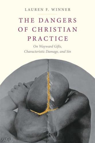 The Dangers of Christian Practice