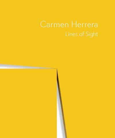 Carmen Herrera - Lines of Sight