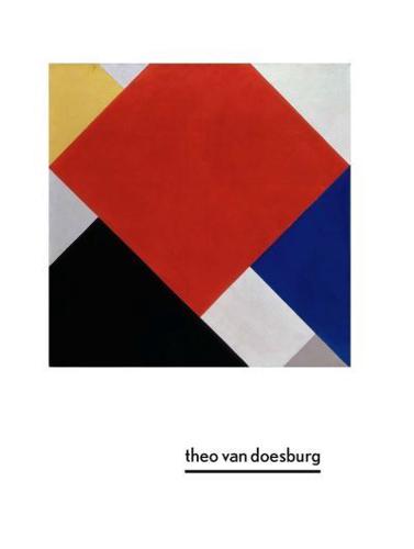 Theo Van Doesburg - A New Expression of Life, Art, and Technology