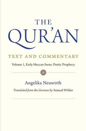 The Qur'an Volume 1 Early Meccan Suras Poetic Prophecy