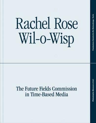 Rachel Rose - Wil-O-Wisp