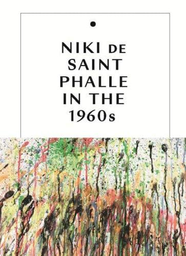 Niki De Saint Phalle in the 1960S