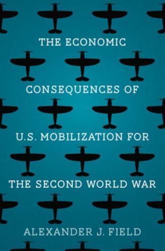 The Economic Consequences of U.S. Mobilization for the Second World War