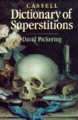 Cassell Dictionary of Superstitions
