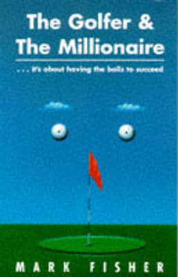 The Golfer & The Millionaire
