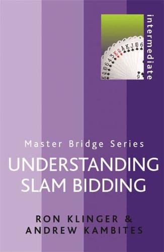 Understanding Slam Bidding
