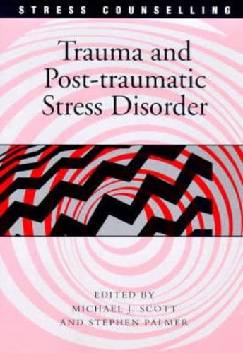 Trauma and Post-Traumatic Stress Disorder