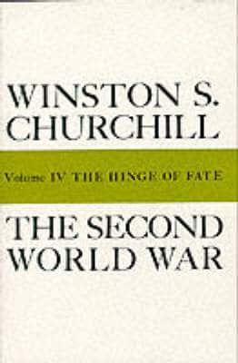 The Second World War: The Hinge Of Fate