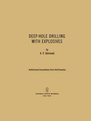 Deep-Hole Drilling With Explosives