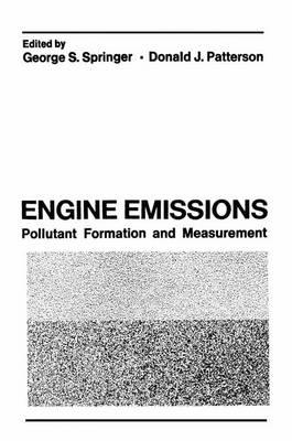 Engine Emissions; Pollutant Formation and Measurement