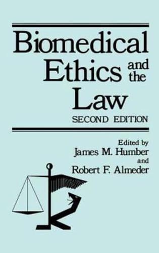 Biomedical Ethics and the Law