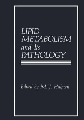 Lipid Metabolism and Its Pathology