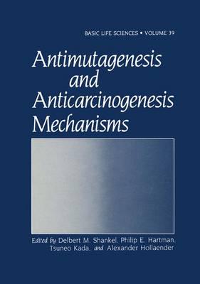 Antimutagenesis and Anticarcinogenesis