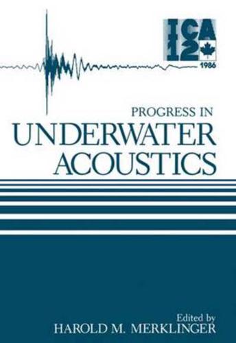 Progress in Underwater Acoustics