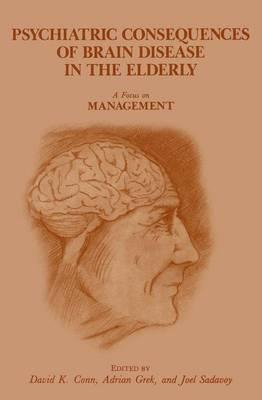 Psychiatric Consequences of Brain Disease in the Elderly