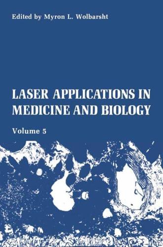 Laser Applications in Medicine and Biology : Volume 5