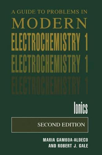 A Guide to Problems in Modern Electrochemistry. 1 Ionics