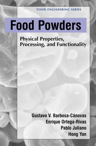 Food Powders : Physical Properties, Processing, and Functionality
