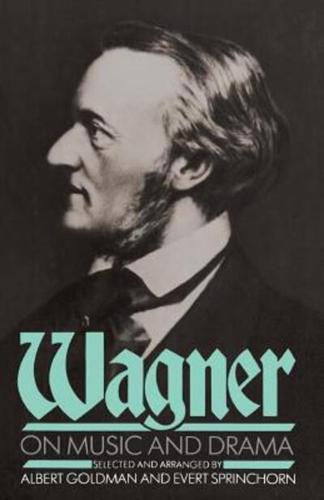 Wagner on Music and Drama