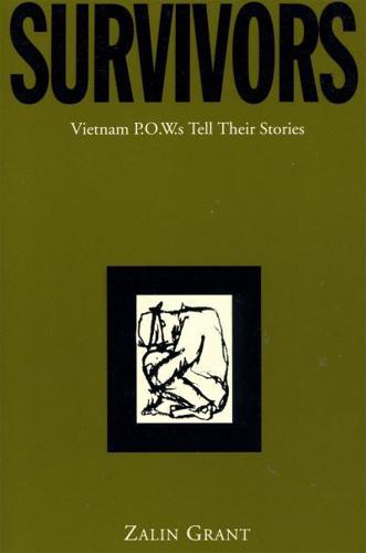 Survivors: Vietnam P.O.W.S Tell Their Stories