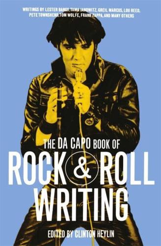 The Da Capo Book of Rock & Roll Writing