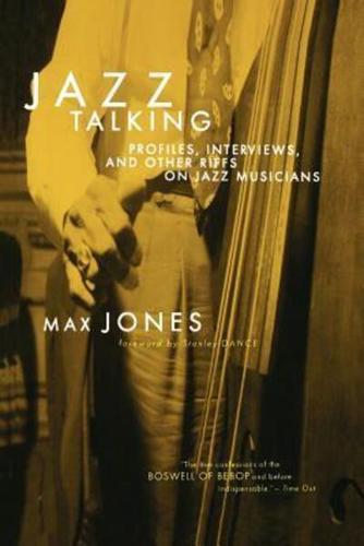 Jazz Talking: Profiles, Interviews, and Other Riffs on Jazz Musicians
