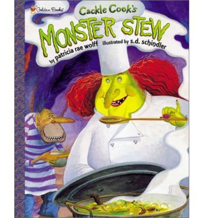 Cackle Cook's Monster Stew