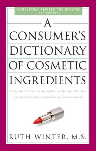 A Consumer's Dictionary of Cosmetic Ingredients