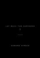 Lay back the darkness