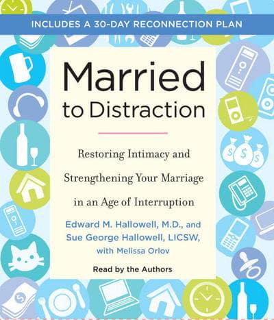 Married to Distraction