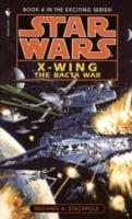 Star Wars: X-Wing: The Bacta War