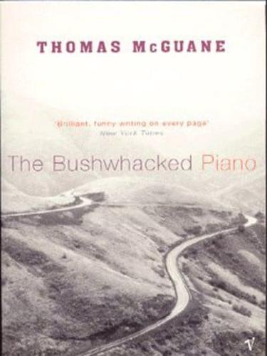 The bushwacked piano