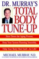 Doctor Murray's Total Body Tune-Up