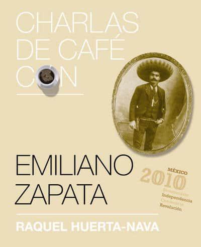 Charlas de cafe con..Emiliano Zapata