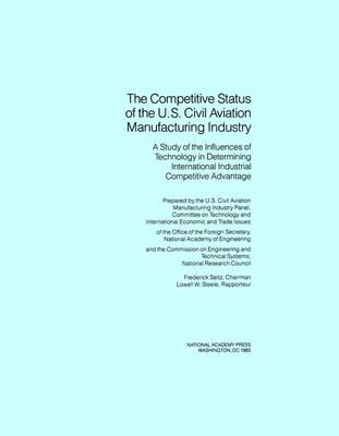 The Competitive Status of the U.S. Civil Aviation Manufacturing Industry