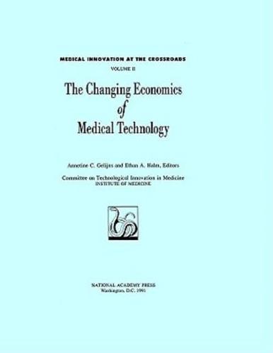 The Changing Economics of Medical Technology