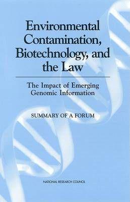 Environmental Contamination, Biotechnology, and the Law