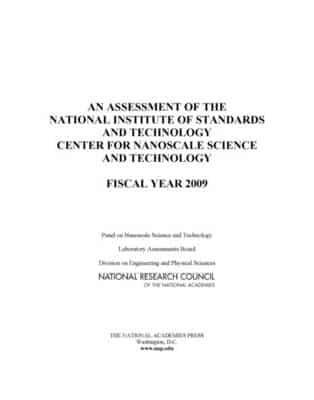 An Assessment of the National Institute of Standards and Technology Center for Nanoscale Science and Technology