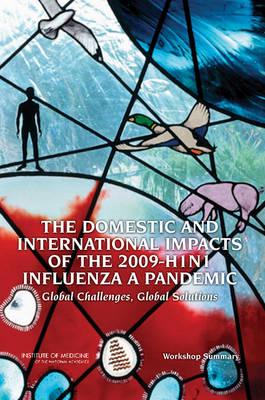 The Domestic and International Impacts of the 2009-H1N1 Influenza a Pandemic