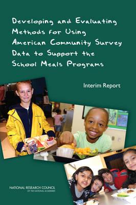 Developing and Evaluating Methods for Using American Community Survey Data to Support the School Meals Programs