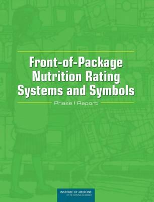 Front-of-Package Nutrition Rating Systems and Symbols