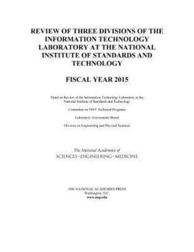Review of Three Divisions of the Information Technology Laboratory at the National Institute of Standards and Technology