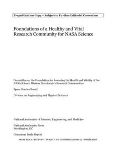 Foundations of a Healthy and Vital Research Community for NASA Science