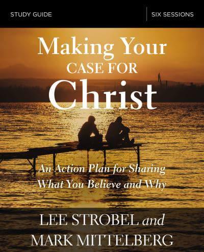Making Your Case for Christ Study Guide   Softcover